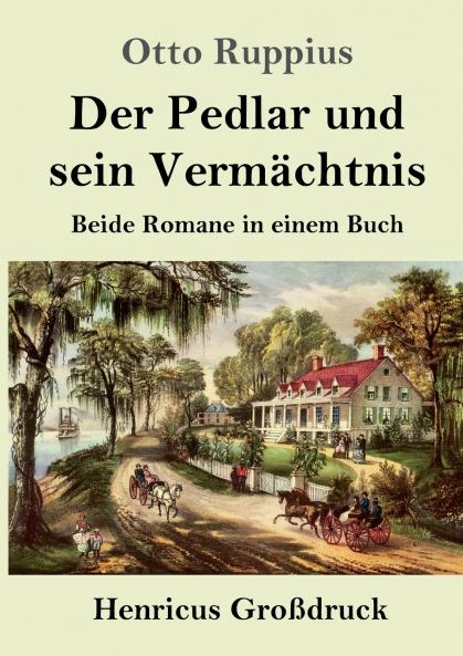 Der Pedlar und sein Verm��chtnis (Gro��druck)