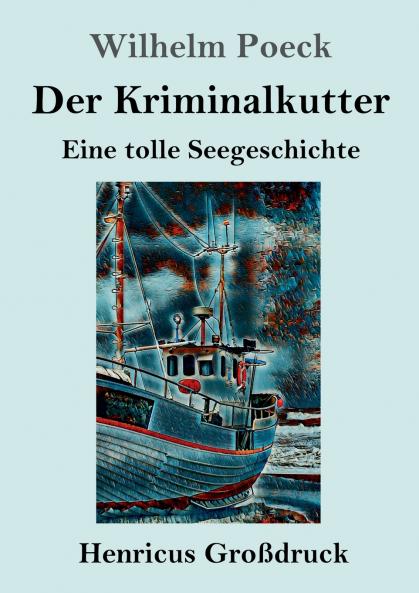 Der Kriminalkutter (Gro��druck)