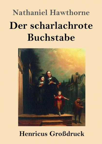 Der scharlachrote Buchstabe (Gro��druck)