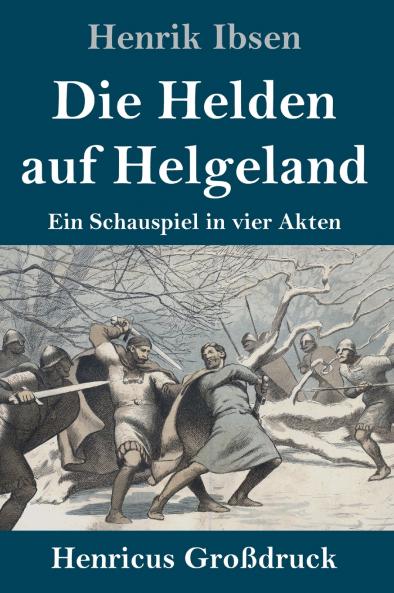 Die Helden auf Helgeland (Großdruck)
