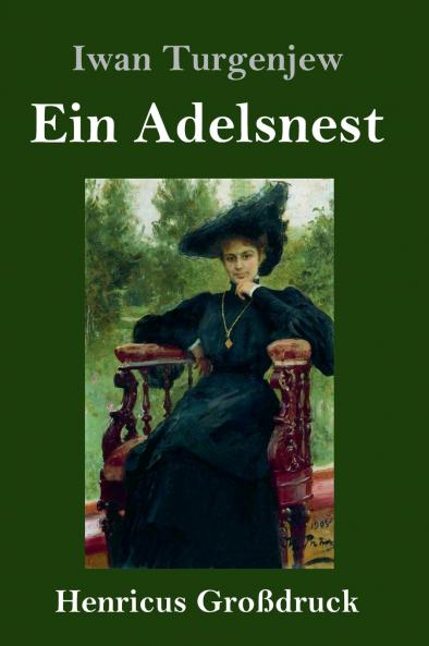 Ein Adelsnest (Gro��druck)