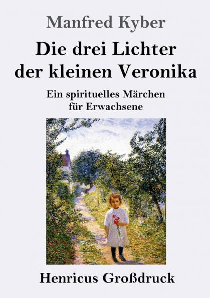 Die drei Lichter der kleinen Veronika (Gro��druck)