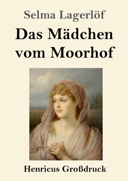 Das Mädchen vom Moorhof (German Edition)