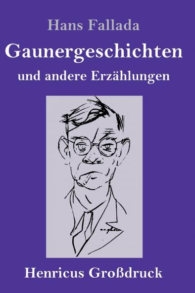 Gaunergeschichten (Großdruck)