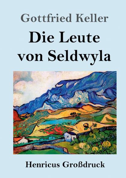 Die Leute von Seldwyla (Gro��druck)