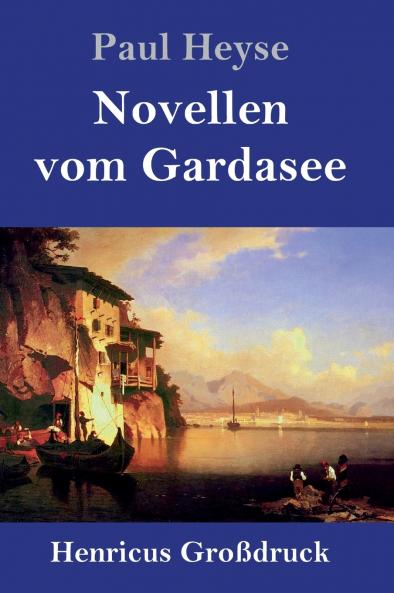 Novellen vom Gardasee (Gro��druck)