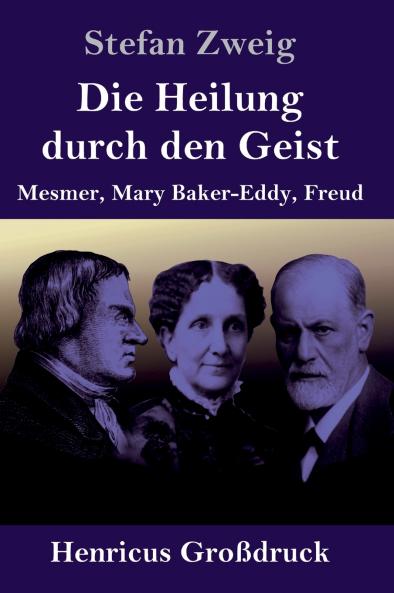 Die Heilung durch den Geist (Gro��druck)