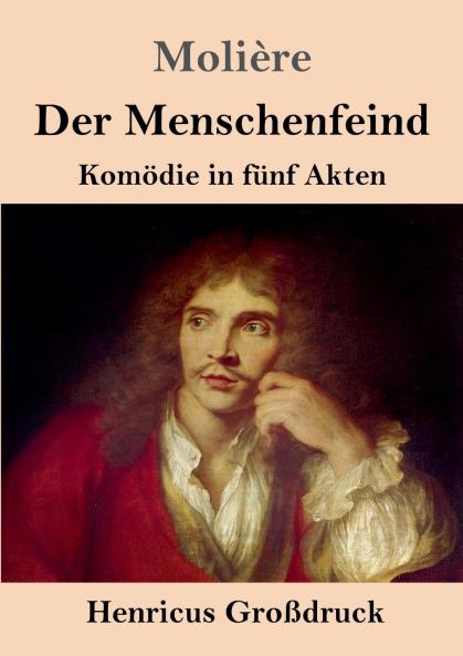 Der Menschenfeind (Großdruck): Komödie in fünf Akten (German Edition)