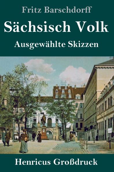 Sächsisch Volk (Großdruck)