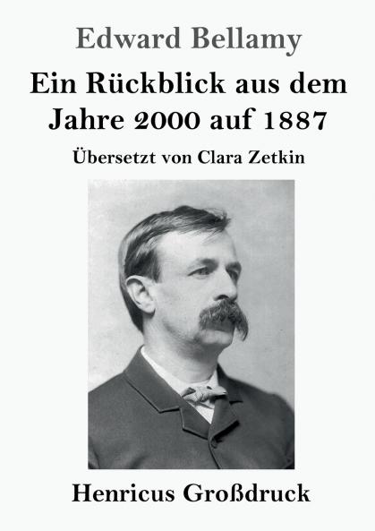 Ein R��ckblick aus dem Jahre 2000 auf 1887 (Gro��druck)