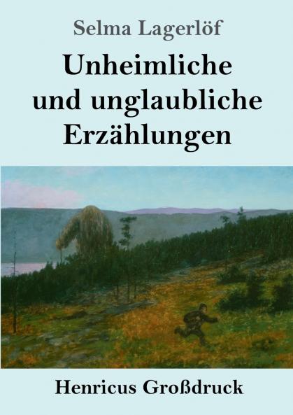 Unheimliche und unglaubliche Erzählungen (German Edition)