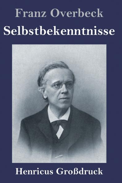 Selbstbekenntnisse (Großdruck)