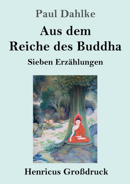 Aus dem Reiche des Buddha (Gro��druck)