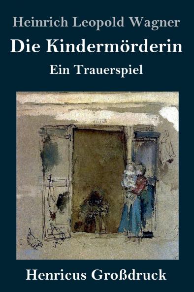 Die Kindermörderin (Großdruck)