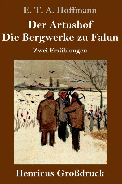 Der Artushof / Die Bergwerke zu Falun (Großdruck)