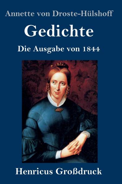 Gedichte (Großdruck): Die Ausgabe von 1844 (German Edition)