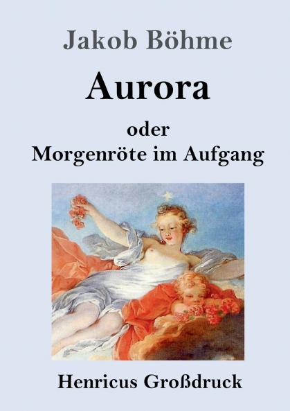 Aurora oder Morgenröte im Aufgang (German Edition)