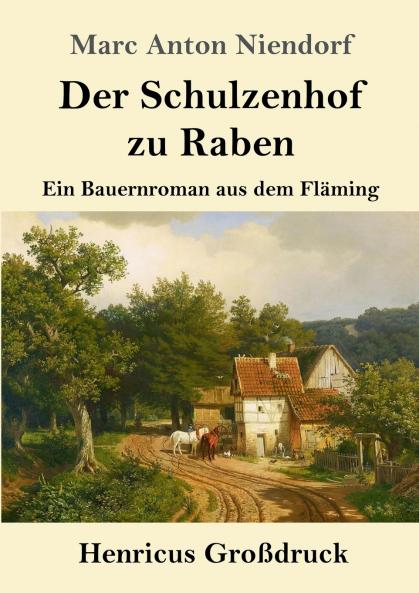 Der Schulzenhof zu Raben (Gro��druck)