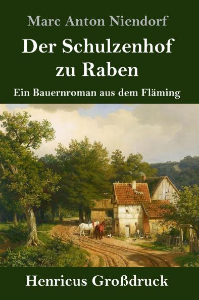 Der Schulzenhof zu Raben (Gro��druck)