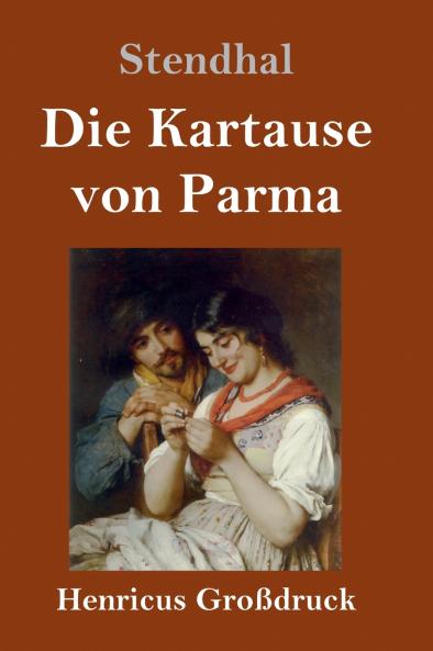 Die Kartause von Parma (Gro��druck)