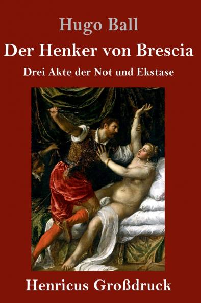 Der Henker von Brescia (Gro��druck)