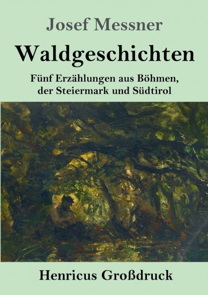 Waldgeschichten (Gro��druck)