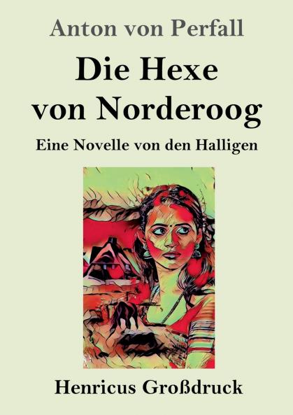Die Hexe von Norderoog (Gro��druck)