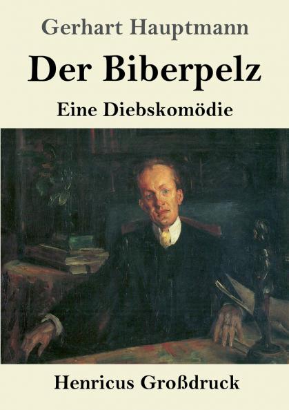 Der Biberpelz (Gro��druck)