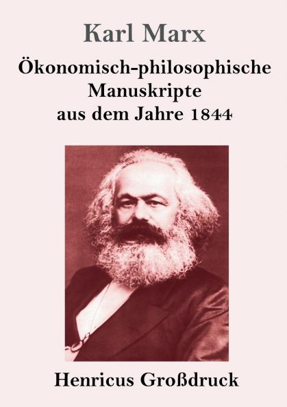 ��konomisch-philosophische Manuskripte aus dem Jahre 1844 (Gro��druck)