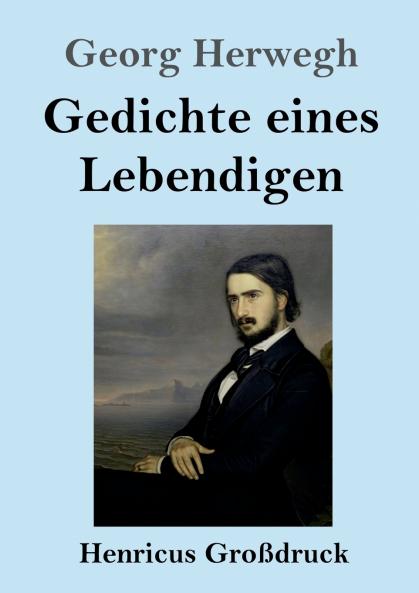 Gedichte eines Lebendigen (Großdruck)