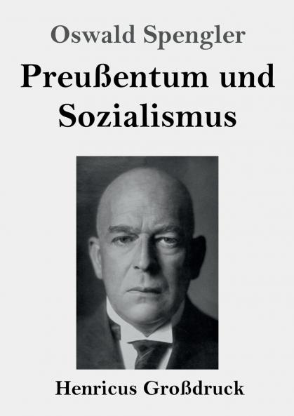 Preu��entum und Sozialismus (Gro��druck)