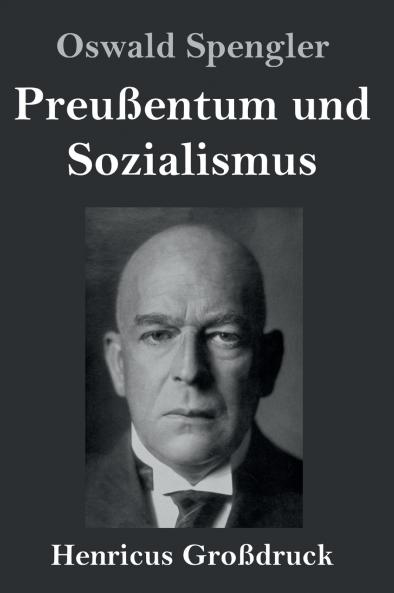 Preu��entum und Sozialismus (Gro��druck)