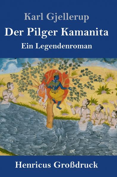 Der Pilger Kamanita (Gro��druck)