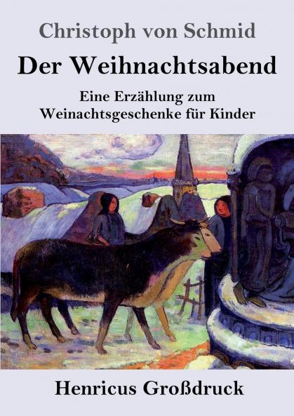 Der Weihnachtsabend (Gro��druck)