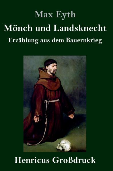 M��nch und Landsknecht (Gro��druck)