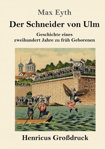 Der Schneider von Ulm (Gro��druck)