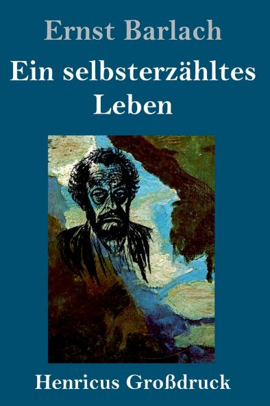 Ein selbsterzähltes Leben (Großdruck)