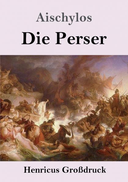 Die Perser (Gro��druck)