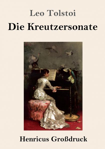 Die Kreutzersonate (Gro��druck)