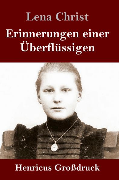 Erinnerungen einer ��berfl��ssigen (Gro��druck)