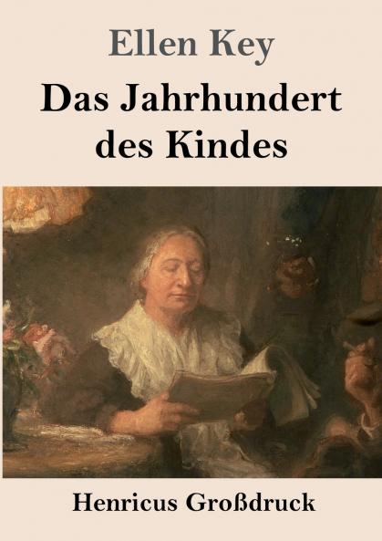 Das Jahrhundert des Kindes (Gro��druck)