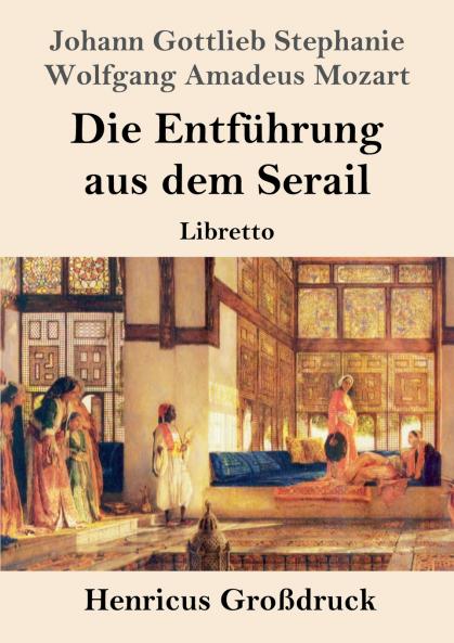 Die Entf��hrung aus dem Serail (Gro��druck)