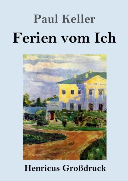 Ferien vom Ich (Gro��druck)