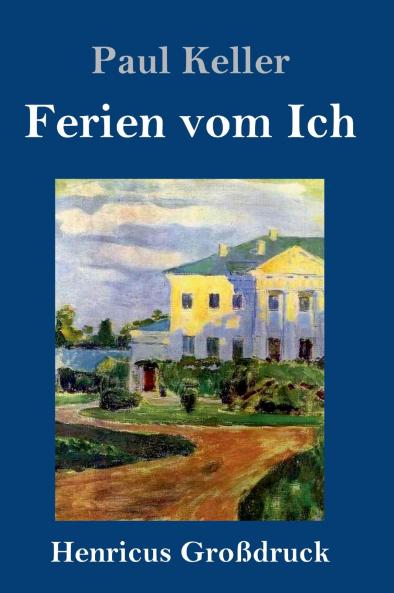 Ferien vom Ich (Gro��druck)