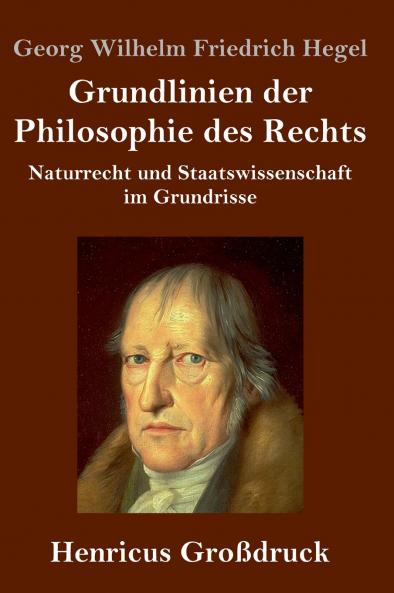Grundlinien der Philosophie des Rechts (Gro��druck)