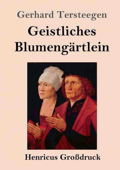 Geistliches Blumeng��rtlein (Gro��druck)