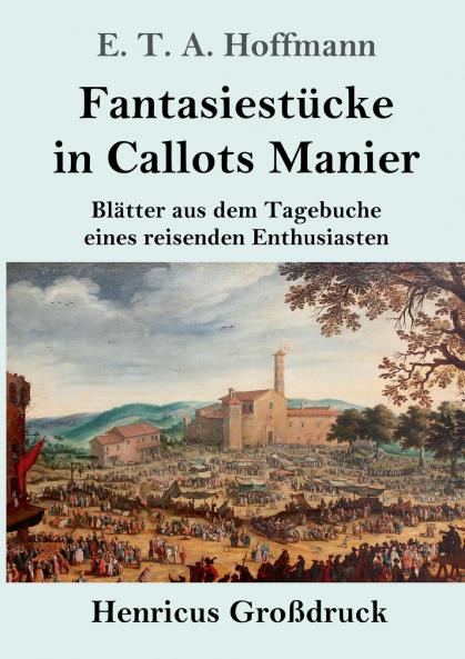 Fantasiest��cke in Callots Manier (Gro��druck)