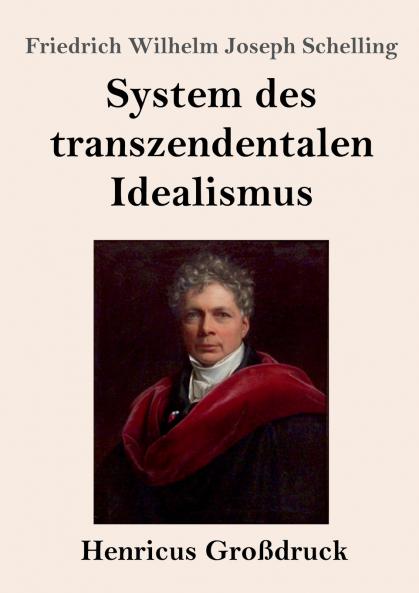 System des transzendentalen Idealismus (Gro��druck)