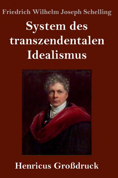 System des transzendentalen Idealismus (Gro��druck)