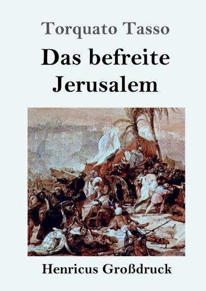 Das befreite Jerusalem (Gro��druck)